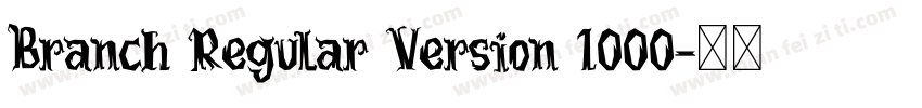 Branch Regular Version 1000字体转换